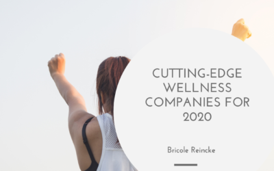 Cutting-Edge Wellness Companies for 2020